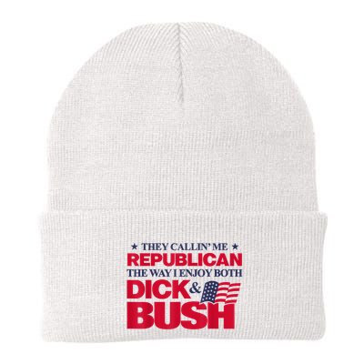 They Callin’ Me Republican The Way I Enjoy Both Dick & Bush Beanie
