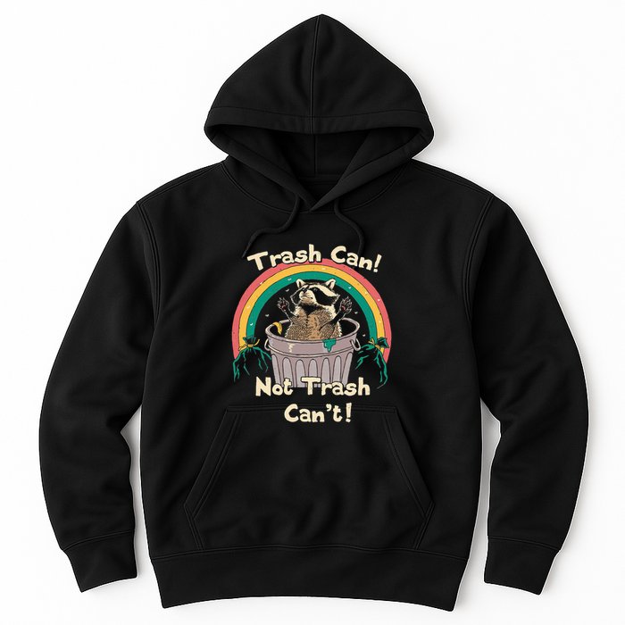 Trash Can Not Talker Can’T Hoodie