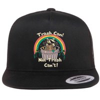 Trash Can Not Talker Can’T Flatbill Hat