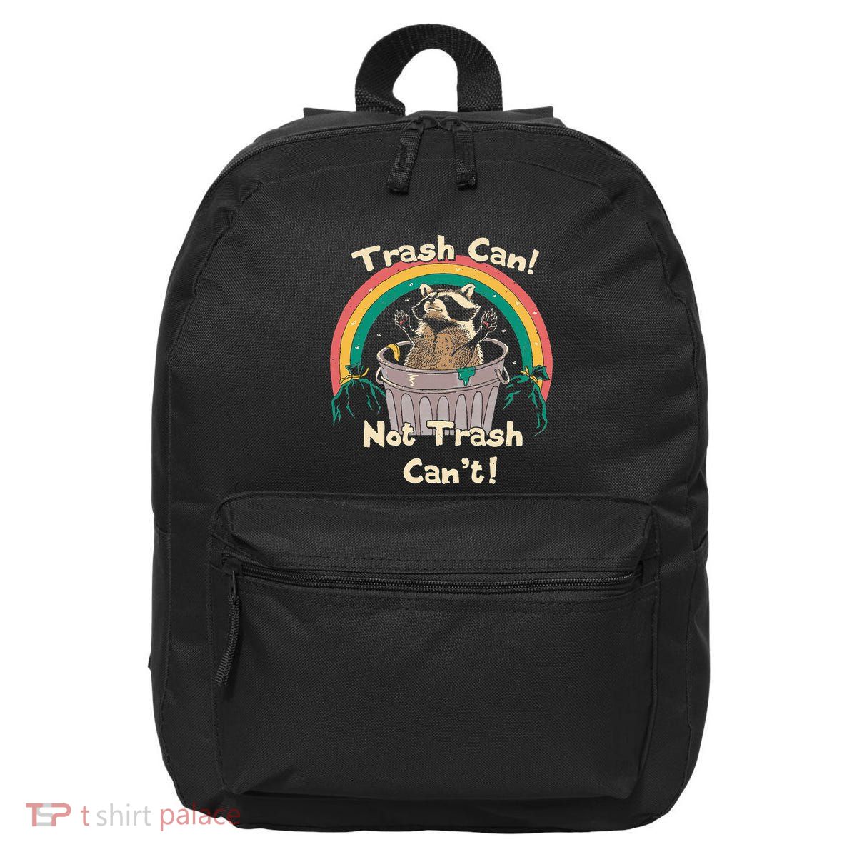 Trash Can Not Talker Can’T 16 in Basic Backpack