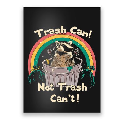 Trash Can Not Talker Can’T Poster