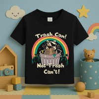 Trash Can Not Talker Can’T Toddler T-Shirt