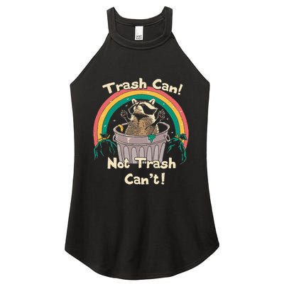 Trash Can Not Talker Can’T Women's Perfect Tri Rocker Tank