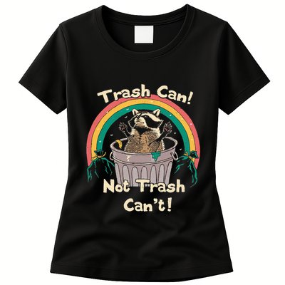 Trash Can Not Talker Can’T Womens T-Shirt
