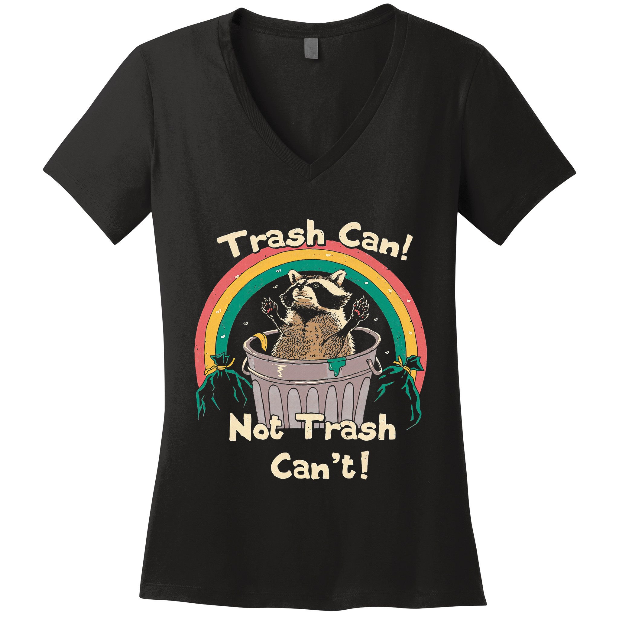 Trash Can Not Talker Can’T Women's V-Neck T-Shirt