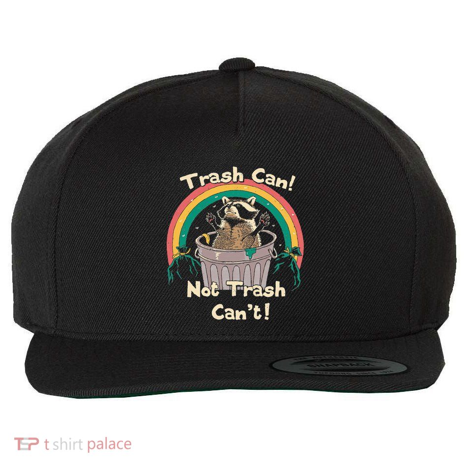 Trash Can Not Talker Can’T Wool Snapback Cap