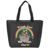 Trash Can Not Talker Can’T Zip Tote Bag