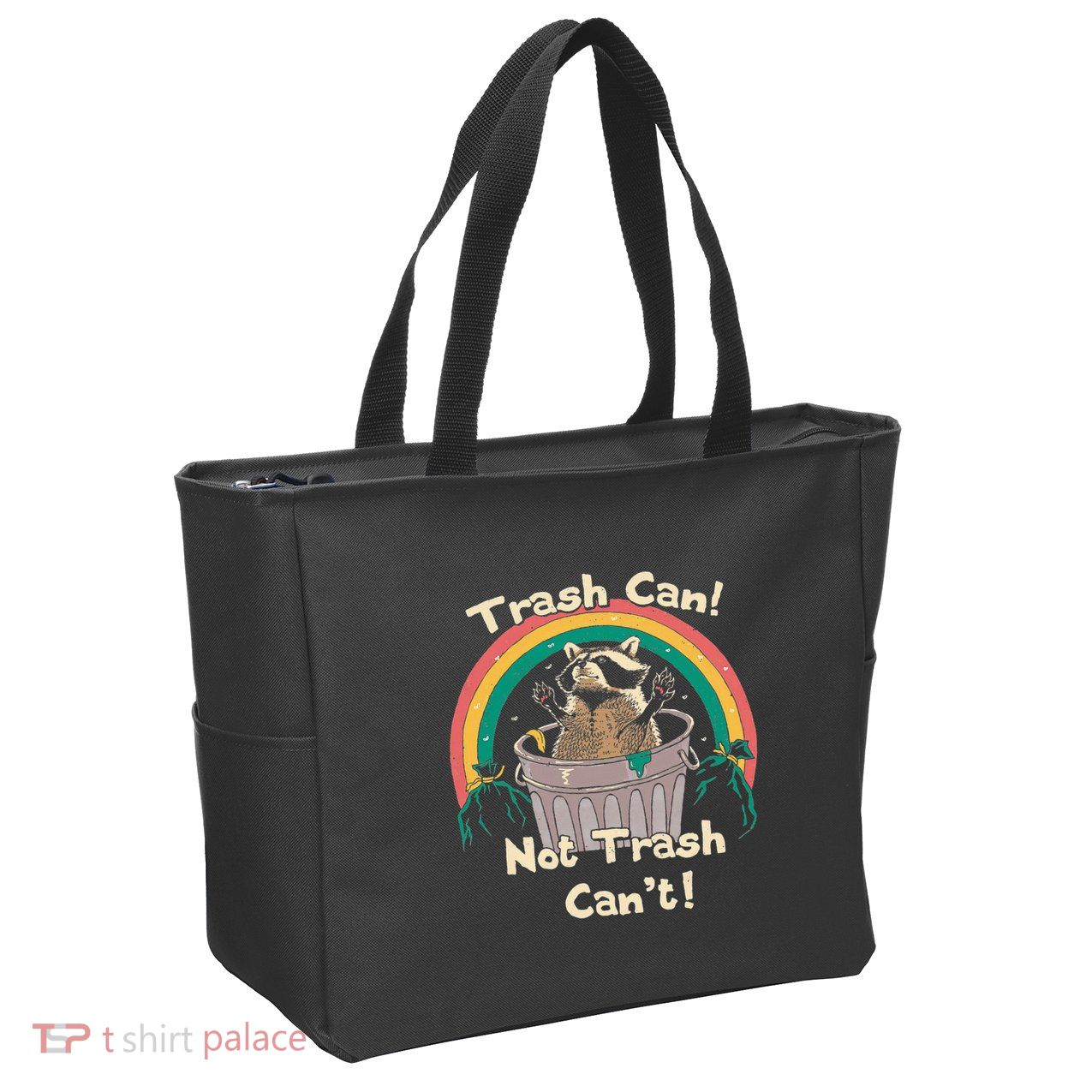 Trash Can Not Talker Can’T Zip Tote Bag