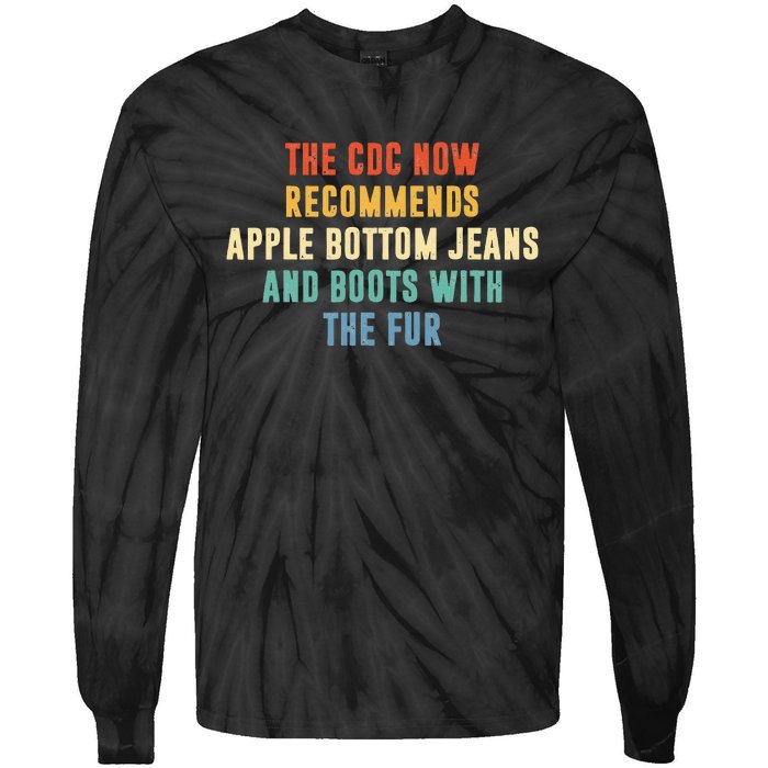 The CDC Now Recommends Apple Bottom Jeans And Boots Tie-Dye Long Sleeve Shirt