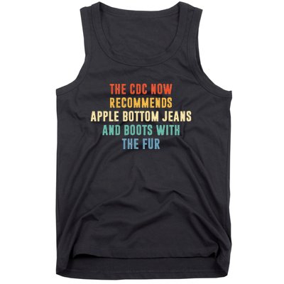 The CDC Now Recommends Apple Bottom Jeans And Boots Tank Top