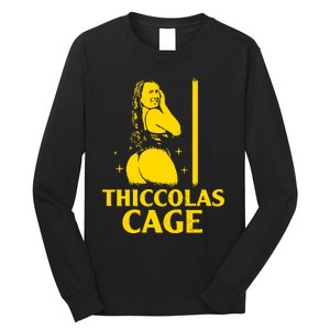 Thiccolas Cage Long Sleeve Shirt