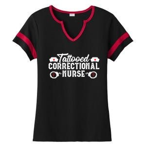 Tattooed Correctional Nurse Nursing Rn Medical Gift Funny Gift Ladies Halftime Notch Neck Tee