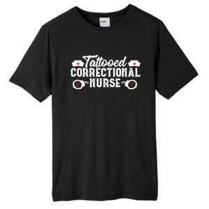 Tattooed Correctional Nurse Nursing Rn Medical Gift Funny Gift Tall Fusion ChromaSoft Performance T-Shirt