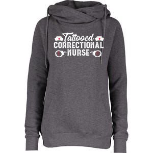 Tattooed Correctional Nurse Nursing Rn Medical Gift Funny Gift Womens Funnel Neck Pullover Hood