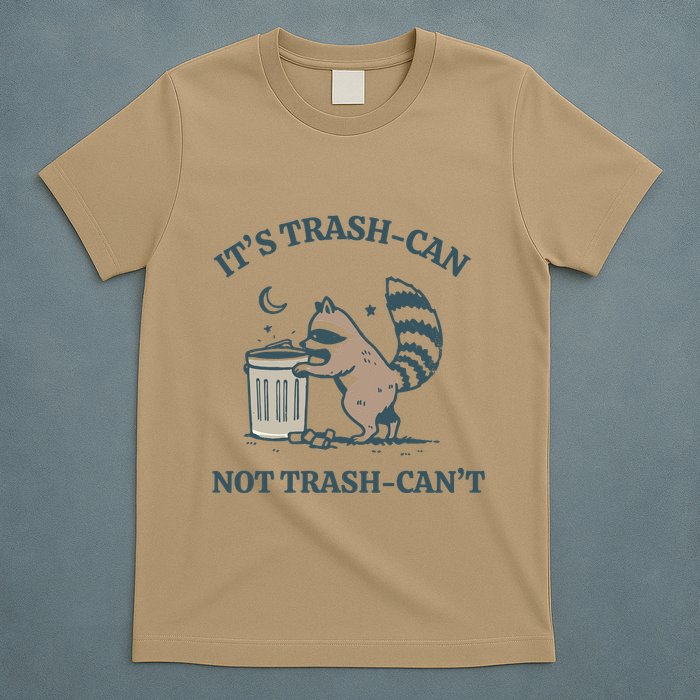 Trash Can Not Trash Cant Panda T-Shirt