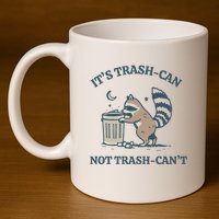 Trash Can Not Trash Cant Panda 11oz C Handle Ceramic Mug