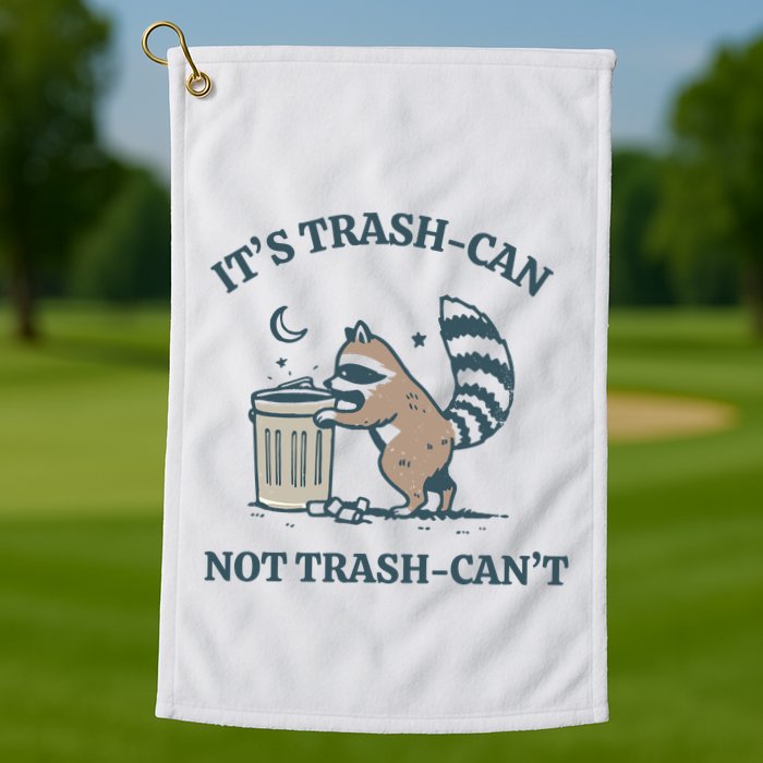 Trash Can Not Trash Cant Panda Golf Towel