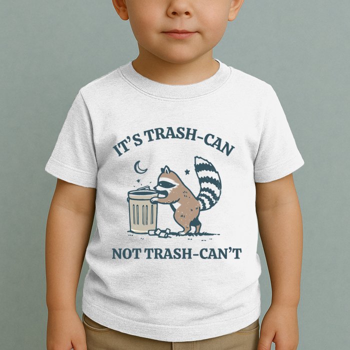 Trash Can Not Trash Cant Panda Toddler T-Shirt