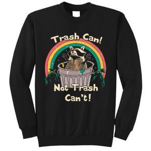 Trash Can Not Talker Can’T Sweatshirt