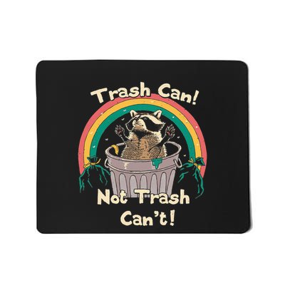 Trash Can Not Talker Can’T Mousepad