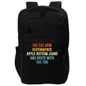 The CDC Now Recommends Apple Bottom Jeans And Boots Impact Tech Backpack