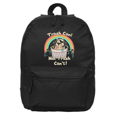 Trash Can Not Trash CanT Funny Raccoon 16 in Basic Backpack