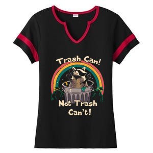 Trash Can Not Trash Cant Funny Ladies Halftime Notch Neck Tee