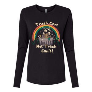 Trash Can Not Trash Cant Funny Womens Cotton Relaxed Long Sleeve T-Shirt