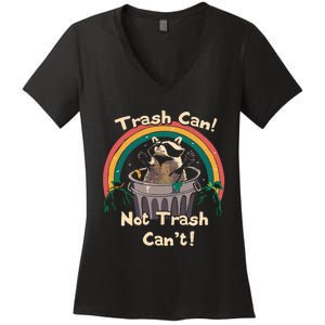 Trash Can Not Trash Cant Funny Women's V-Neck T-Shirt