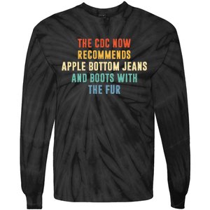 The CDC now recommends apple bottom jeans and boots Tie-Dye Long Sleeve Shirt