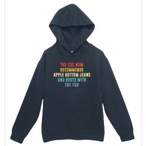 The CDC now recommends apple bottom jeans and boots Urban Pullover Hoodie