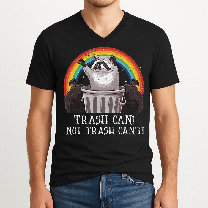 Trash Can Not Trash CanT Funny Raccoon Trash Panda V-Neck T-Shirt