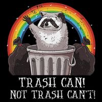 Trash Can Not Trash CanT Funny Raccoon Trash Panda Button