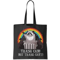 Trash Can Not Trash CanT Funny Raccoon Trash Panda Bag