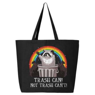 Trash Can Not Trash CanT Funny Raccoon Trash Panda 25L Jumbo Tote