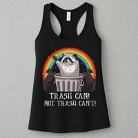 Trash Can Not Trash CanT Funny Raccoon Trash Panda Womens Tank Top