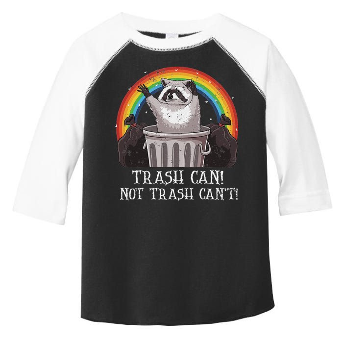 Trash Can Not Trash CanT Funny Raccoon Trash Panda Toddler Fine Jersey T-Shirt