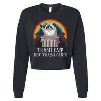 Trash Can Not Trash CanT Funny Raccoon Trash Panda Cropped Pullover Crew