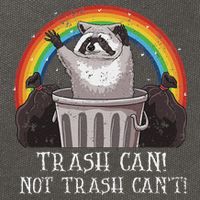 Trash Can Not Trash CanT Funny Raccoon Trash Panda Cotton Canvas Backpack