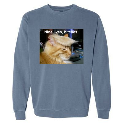 Trump Cat Nine Lives Bitches Garment-Dyed Sweatshirt