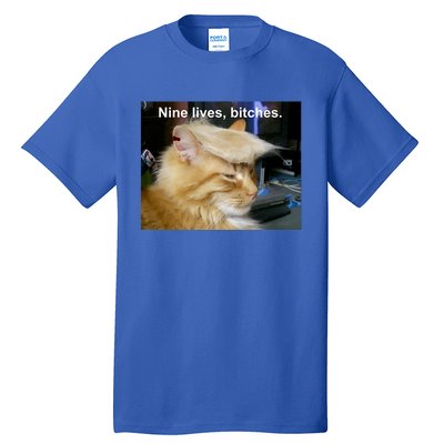 Trump Cat Nine Lives Bitches Tall T-Shirt