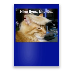 Trump Cat Nine Lives Bitches Poster