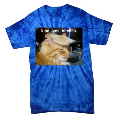 Trump Cat Nine Lives Bitches Tie-Dye T-Shirt