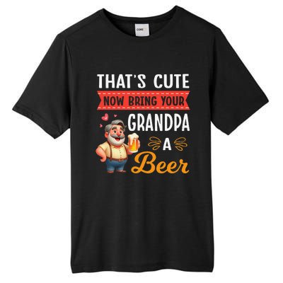 ThatS Cute Now Bring Your Grandpa A Beer Drinker Drunk Love Tall Fusion ChromaSoft Performance T-Shirt