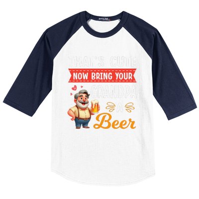 ThatS Cute Now Bring Your Grandpa A Beer Drinker Drunk Love Baseball Sleeve Shirt