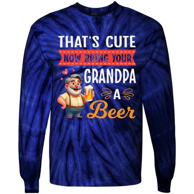 ThatS Cute Now Bring Your Grandpa A Beer Drinker Drunk Love Tie-Dye Long Sleeve Shirt