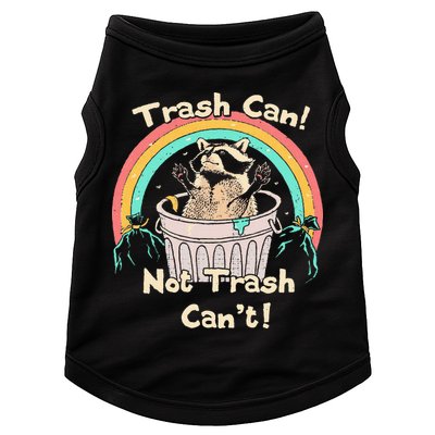 Trash Can Not Trash CanT Funny Raccoon Doggie Tank