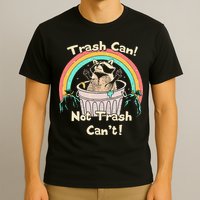 Trash Can Not Trash CanT Funny Raccoon T-Shirt