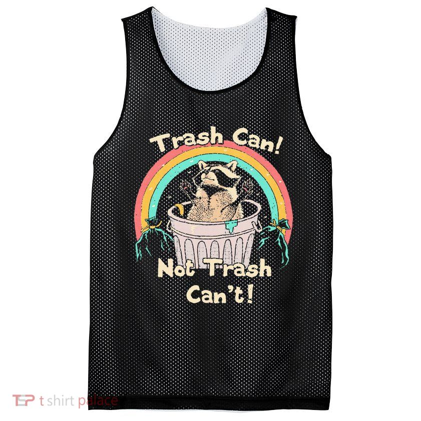 Trash Can Not Trash CanT Funny Raccoon Mesh Reversible Basketball Jersey Tank