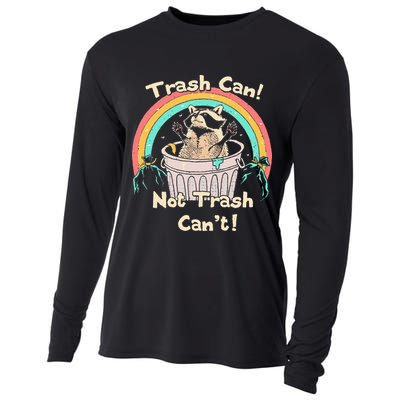 Trash Can Not Trash CanT Funny Raccoon Cooling Performance Long Sleeve Crew